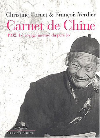 Carnet de Chine : 1932, le voyage insensé du père Jo
