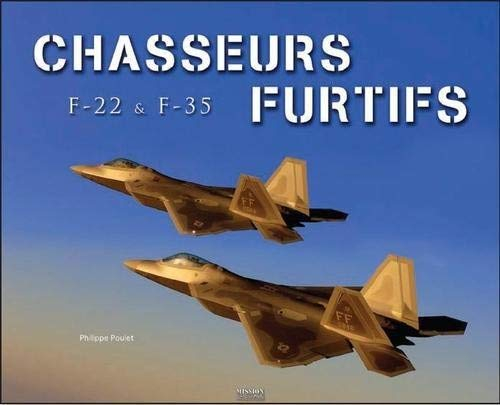Chasseurs furtifs : F-22 & F-35