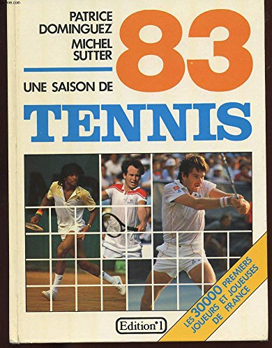 une saison de tennis 83