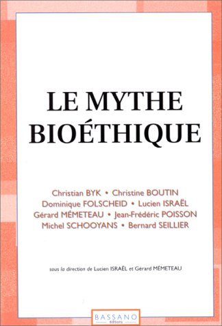 Le mythe bioétique