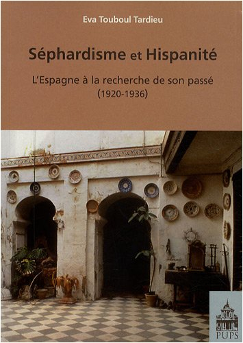 Séphardisme et hispanité : l'Espagne à la recherche de son passé (1920-1936)