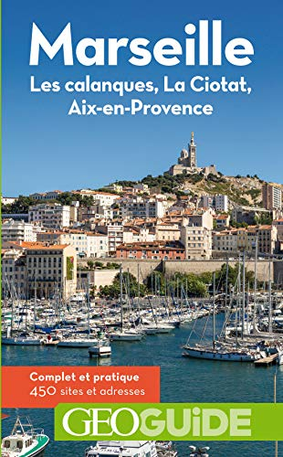 Marseille : les calanques, La Ciotat, Aix-en-Provence