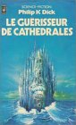 le guérisseur de cathedrales : collection : science fiction pocket n, 5083