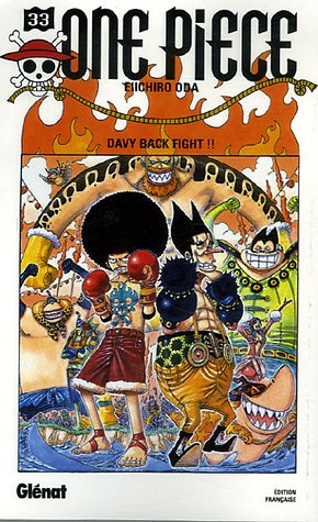 One Piece. Vol. 33. Davy back fight !!