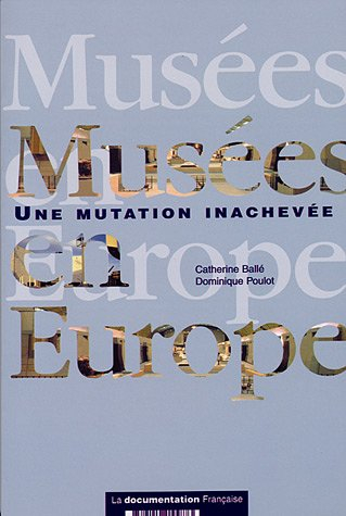 Musées en Europe : une mutation inachevée