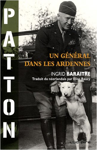 Patton : un général dans les Ardennes