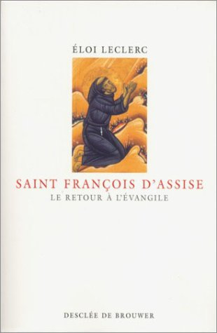Saint François d'Assise : le retour à l'Evangile