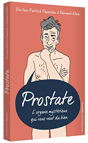 Prostate : l'organe mystérieux qui vous veut du bien