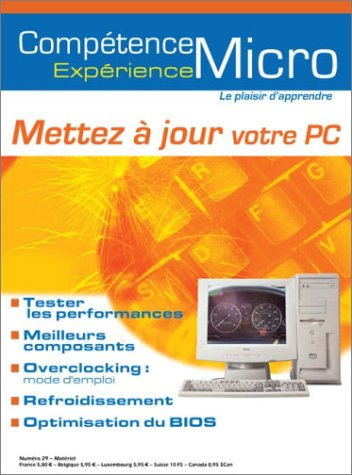 Compétence Micro. Expérience, n° 29. Mettez à jour votre PC