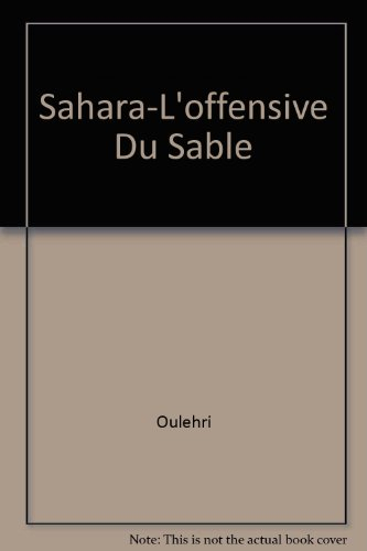 Sahara : l'offensive du sable