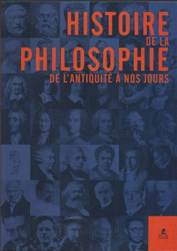 Histoire de la philosophie : de l'Antiquité à nos jours