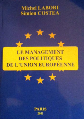 Le management des politiques de l'Union européenne