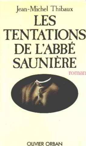 Les Tentations de l'abbé Saunière