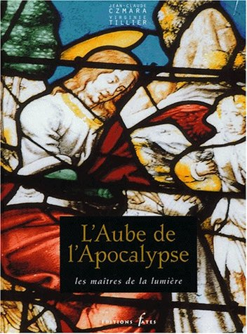 L'aube de l'Apocalypse : les maîtres de la lumière