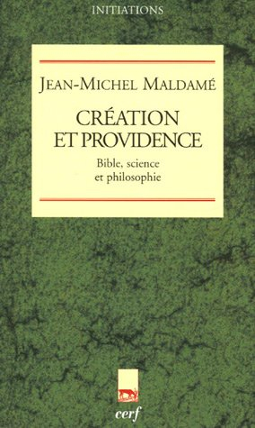 Création et providence : Bible, science et philosophie