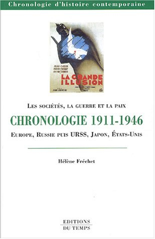Chronologie 1911-1946 : les société, la guerre et la paix