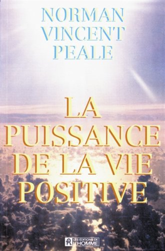 la puissance de la vie positive