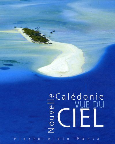 Nouvelle-Calédonie vue du ciel. New Caledonia from above