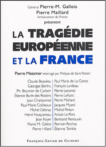 La tragédie européenne et la France