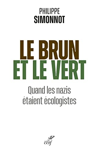 Le brun et le vert : quand les nazis étaient écologistes