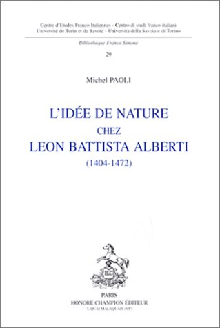 L'idée de nature chez Leon Battista Alberti, 1404-1472