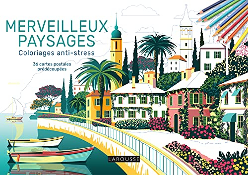 Merveilleux paysages : coloriages anti-stress : 36 cartes postales prédécoupées