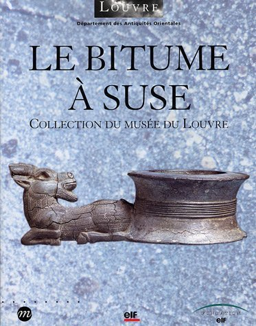 Le Bitume à Suse : collection du Musée du Louvre