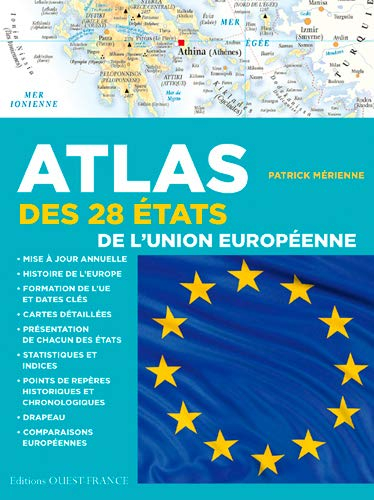 Atlas des 28 Etats de l'Union européenne : cartes, statistiques et drapeaux : mise à jour en 2015, d