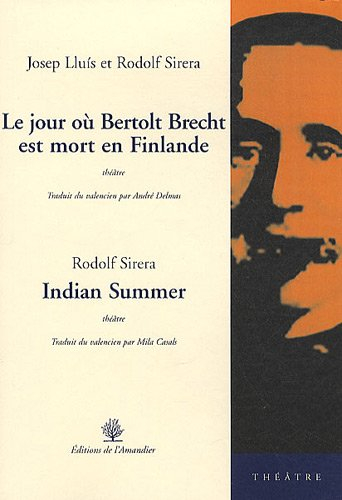 Le jour où Bertolt Brecht est mort en Finlande. Indian Summer