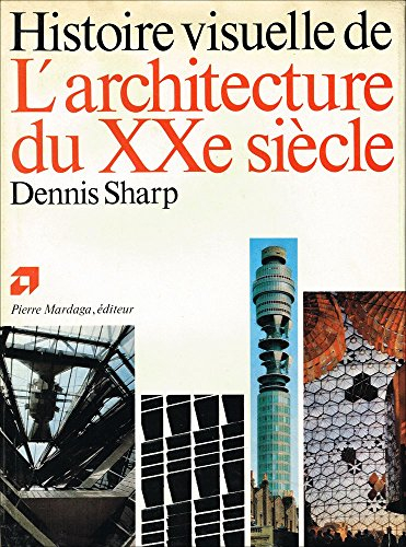 Histoire visuelle de l'architecture du 20e siècle