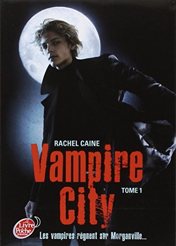 Vampire city. Vol. 1. Bienvenue en enfer