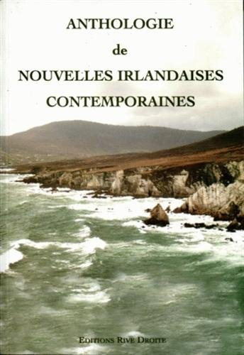 Anthologie de nouvelles irlandaises contemporaines : version bilingue