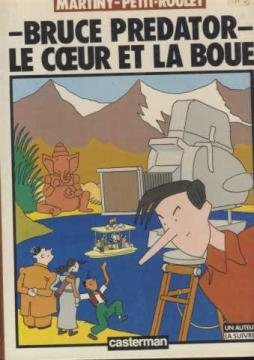 Bruce Prédator : le coeur et la boue