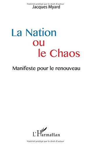 la nation ou le chaos : manifeste pour le renouveau