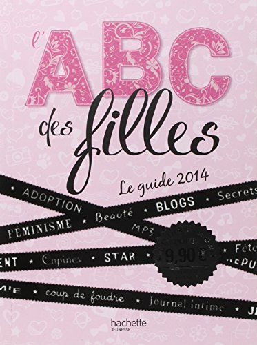 L'ABC des filles : le guide 2014
