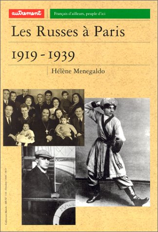 Les Russes à Paris : 1919-1939