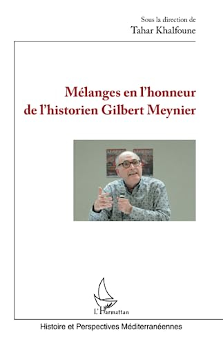 Mélanges en l'honneur de l'historien Gilbert Meynier