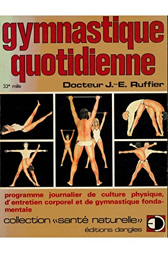 gymnastique au quotidien / dr ruffier, j.-e. / réf16721