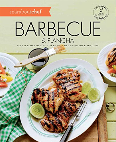 Barbecue & plancha : pour le plaisir de la cuisine en plein air à l'appel des beaux jours