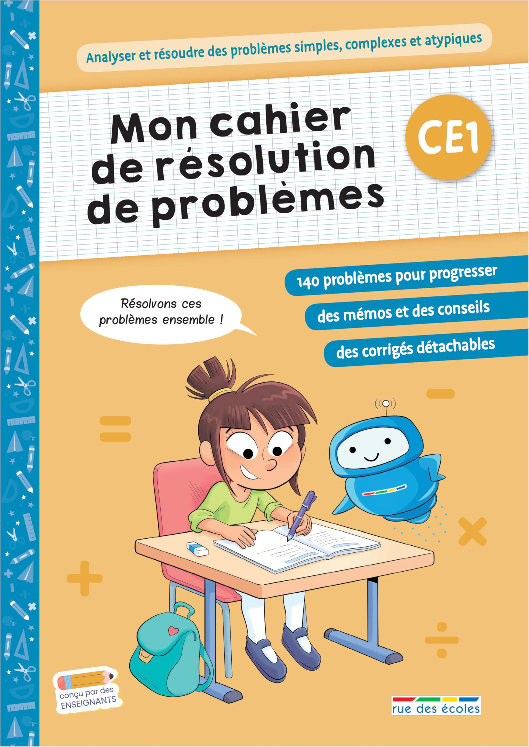 Mon cahier de résolution de problèmes, CE1 : analyser et résoudre des problèmes simples, complexes e
