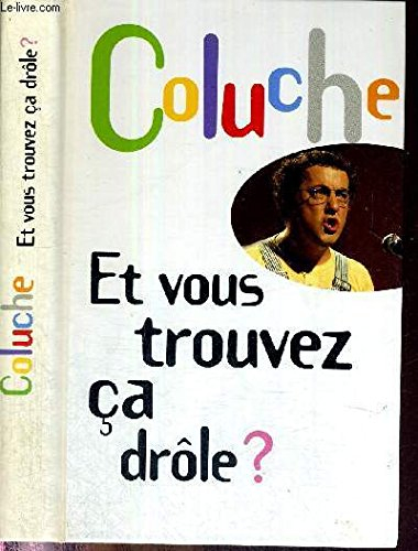 et vous trouvez ça drôle ?