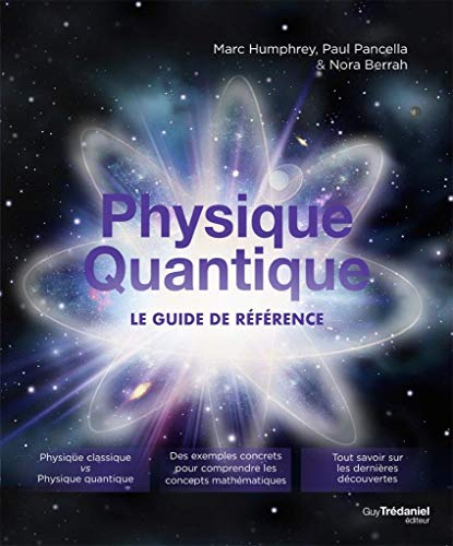 Physique quantique : le guide de référence