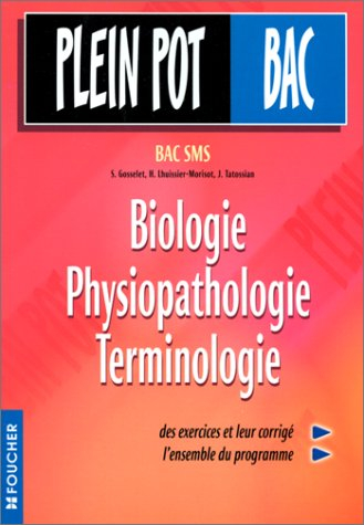 Biologie, physiopathologie, terminologie