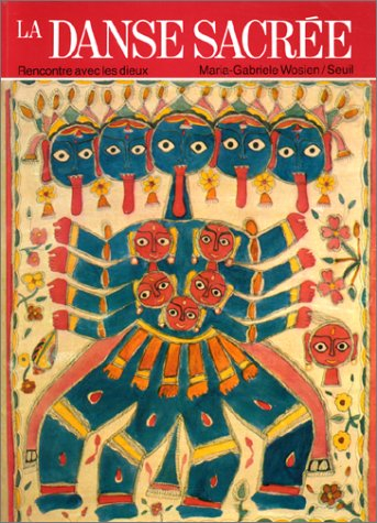 La danse sacrée : rencontre avec les dieux