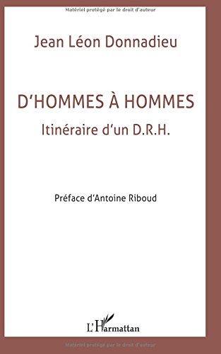 D'hommes à hommes : itinéraire d'un D.R.H.
