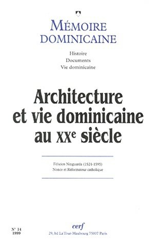 Mémoire dominicaine, n° 14. Architecture et vie dominicaine au XXe siècle
