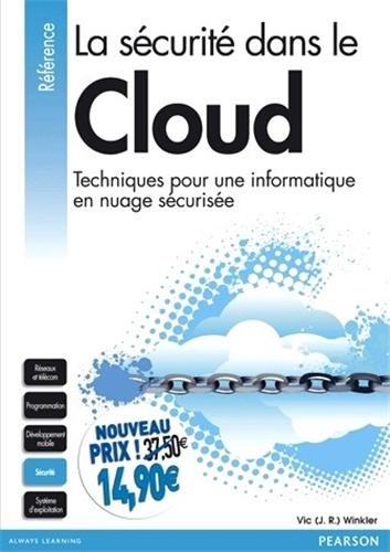 La sécurité dans le cloud : techniques pour une informatique en nuage sécurisée