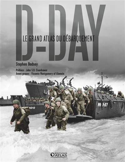 D-Day : le grand atlas du Débarquement