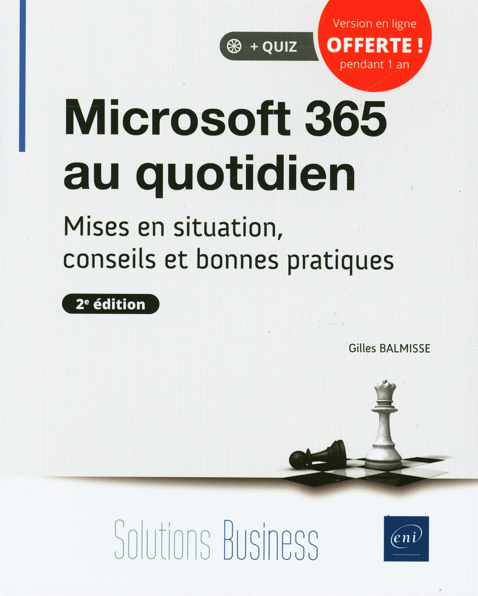 Microsoft 365 au quotidien : mises en situation, conseils et bonnes pratiques