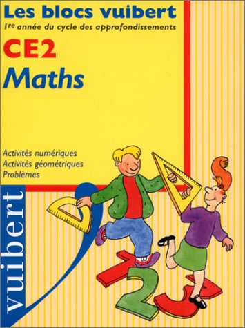 Maths, CE2 : activités numériques, activités géométriques, problèmes